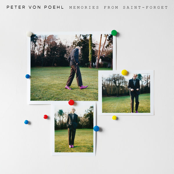 Peter von Poehl|Memories from Saint-Forget