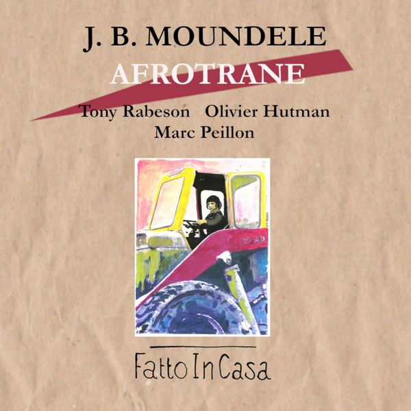 J.B. Moundele|Afrotrane J.B. Moundele|Afrotrane