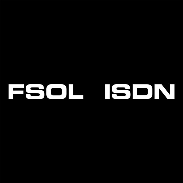 The Future Sound Of London|ISDN (30th Anniversary Edition) The Future Sound Of London|ISDN (30th Anniversary Edition)