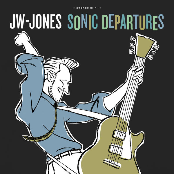 JW-Jones - Sonic Departures JW-Jones - Sonic Departures