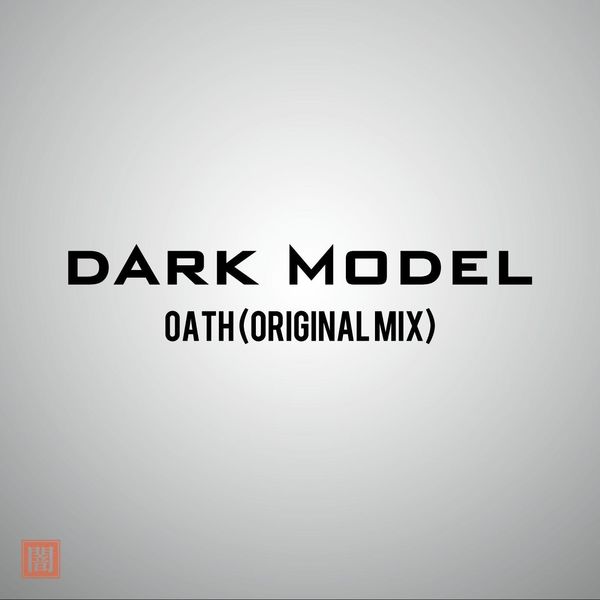 Dark Model|Oath