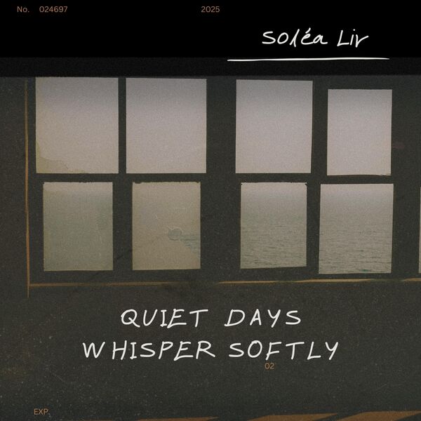 Soléa Lir|Quiet Days Whisper Softly Soléa Lir|Quiet Days Whisper Softly