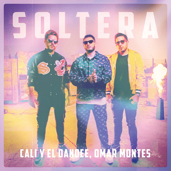 Cali Y El Dandee|Soltera Cali Y El Dandee|Soltera