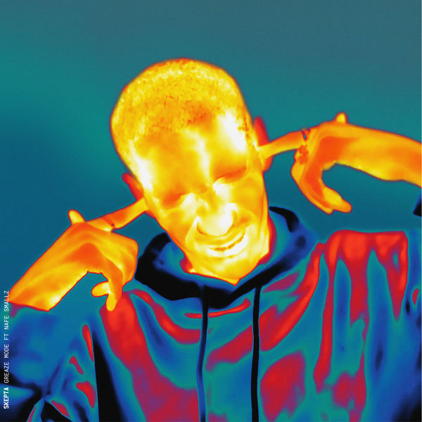 Skepta|Greaze Mode Skepta|Greaze Mode