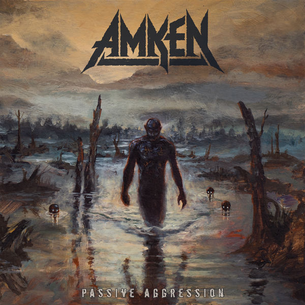 Amken|Passive Aggression Amken|Passive Aggression