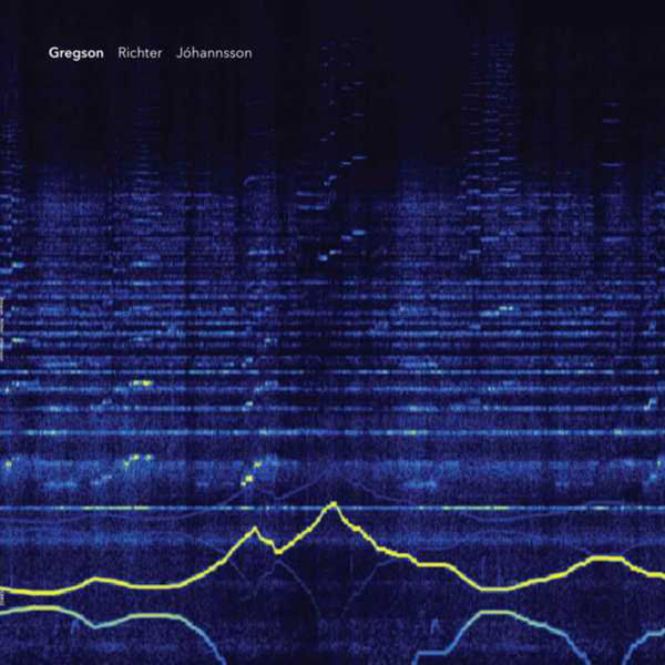 Peter Gregson - Gregson Richter Jóhannsson Peter Gregson - Gregson Richter Jóhannsson