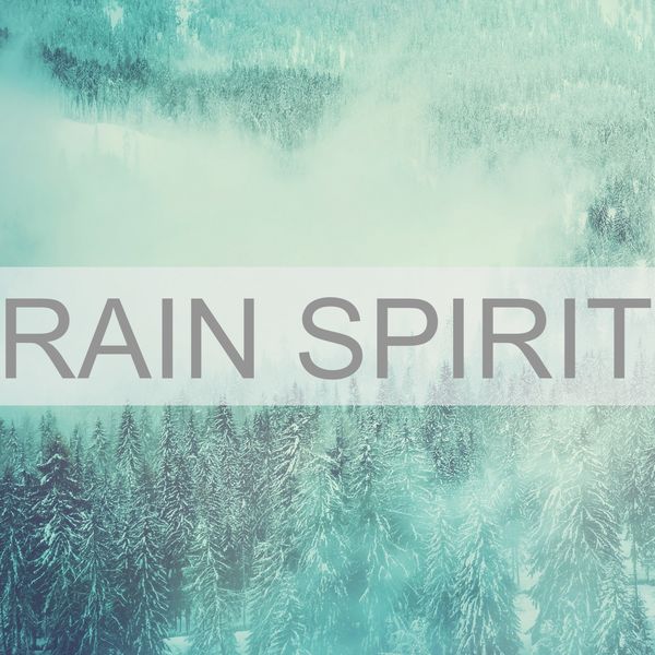 Rain Sounds|Rain Spirit