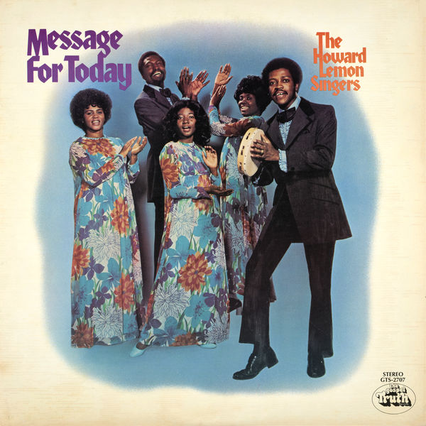 The Howard Lemon Singers - Message For Today The Howard Lemon Singers - Message For Today