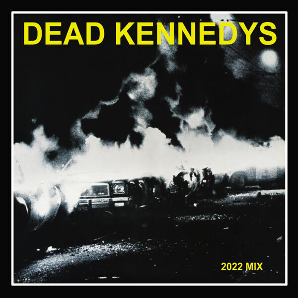 洋楽 DEAD KENNEDYS / FRESH FRUIT FOR ROTTEN Fresh Fruit For Rotting Vegetables (2022 Mix), デッド・ケネディー