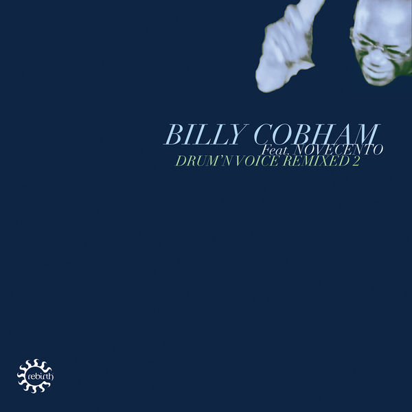 Billy Cobham|Drum'n Voice (Remixed 2)