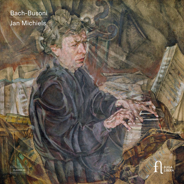 Jan Michiels - Bach-Busoni Jan Michiels - Bach-Busoni