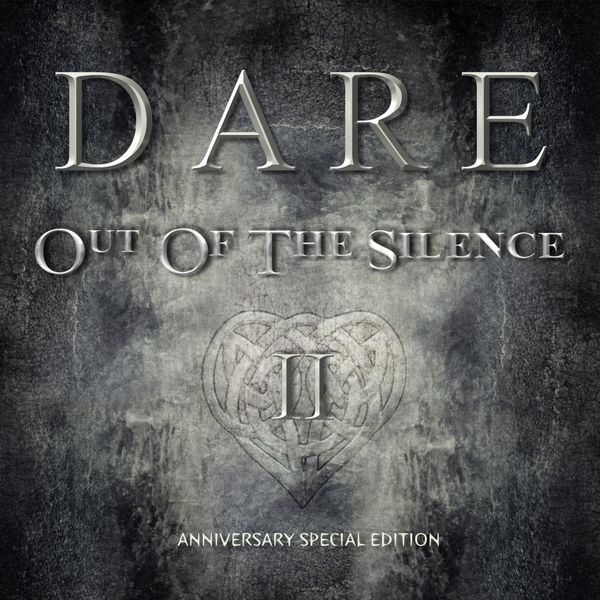 Dare - Out Of The Silence II (Anniversary Special Edition) Dare - Out Of The Silence II (Anniversary Special Edition)