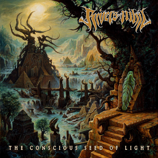 Rivers of Nihil|The Conscious Seed of Light Rivers of Nihil|The Conscious Seed of Light