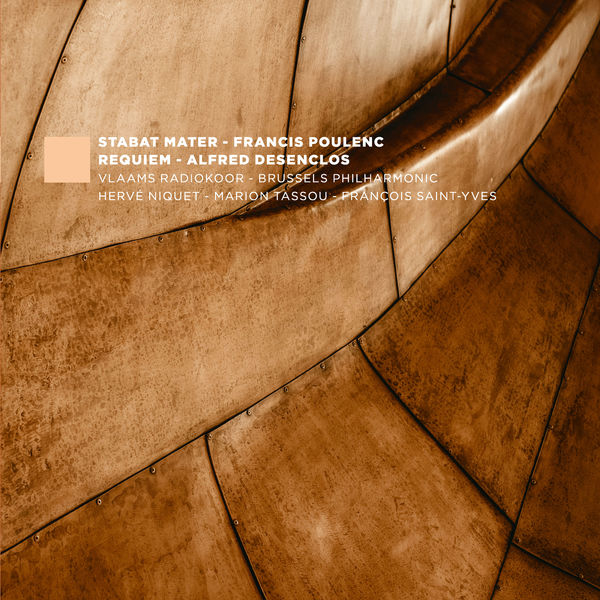 Vlaams Radiokoor|F. Poulenc: Stabat Mater, FP 148 - A. Desenclos: Messe de Requiem Vlaams Radiokoor|F. Poulenc: Stabat Mater, FP 148 - A. Desenclos: Messe de Requiem