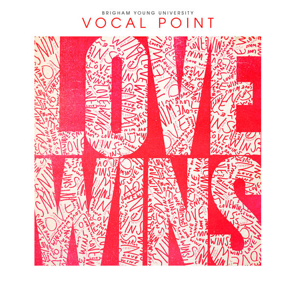 BYU Vocal Point|Love Wins