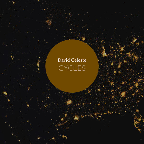 David Celeste - Cycles David Celeste - Cycles