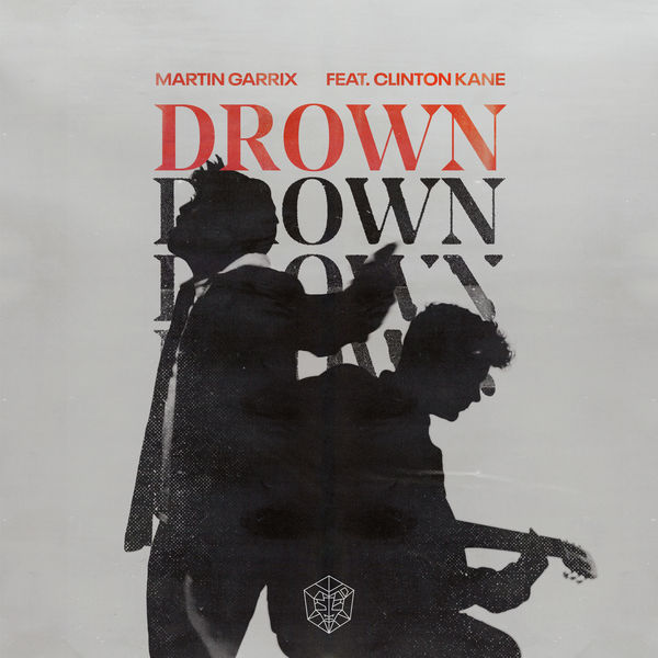 Martin Garrix|Drown (feat. Clinton Kane)