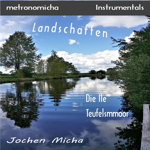 Jochen Micha - Landschaften - Metronomicha Jochen Micha - Landschaften - Metronomicha