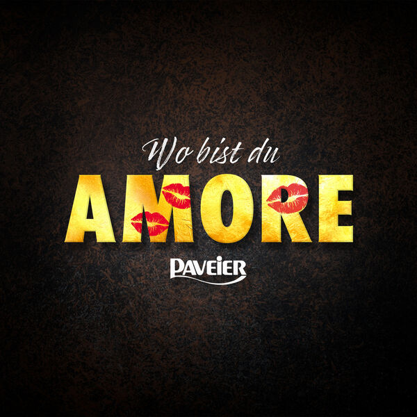 Paveier|Wo bist du, Amore Paveier|Wo bist du, Amore