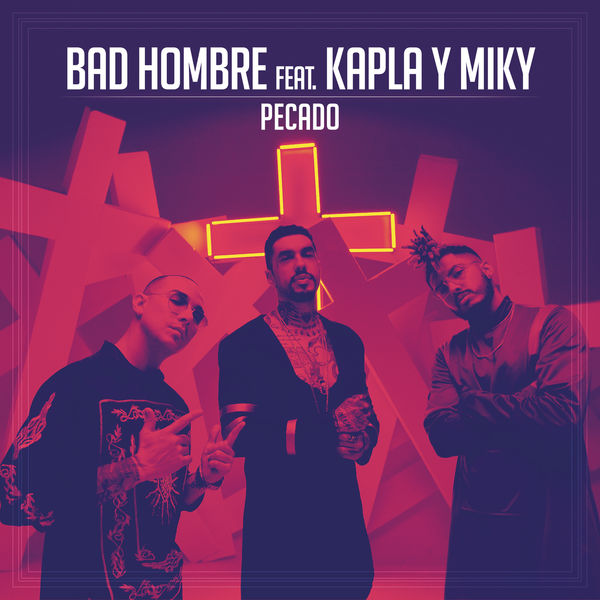 Bad Hombre|Pecado