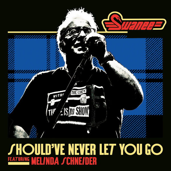 Swanee|Should've Never Let You Go Swanee|Should've Never Let You Go