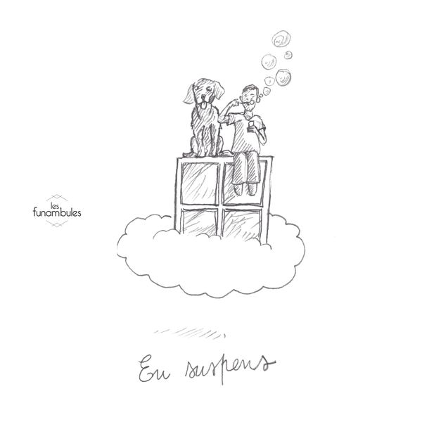 Les Funambules - En suspens Les Funambules - En suspens