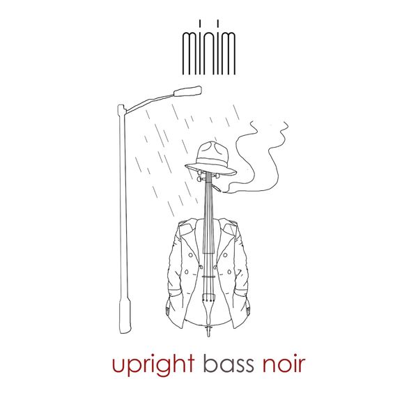 Minim - Upright Bass Noir Minim - Upright Bass Noir