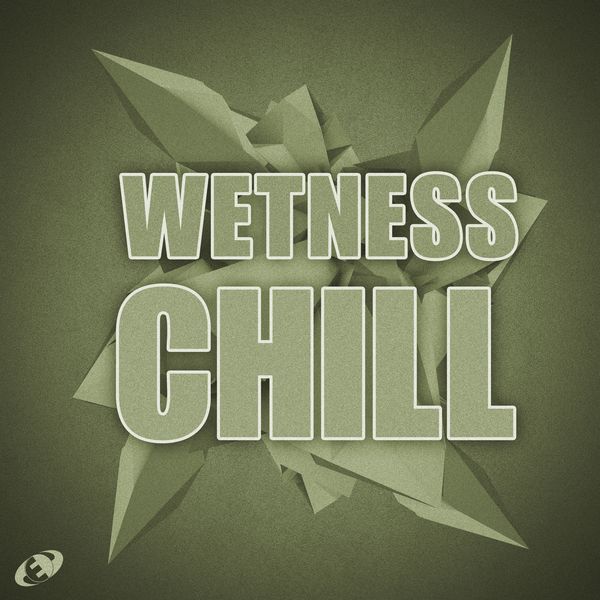 Various Artists - Wetness Chill, Vol.7 Various Artists - Wetness Chill, Vol.7