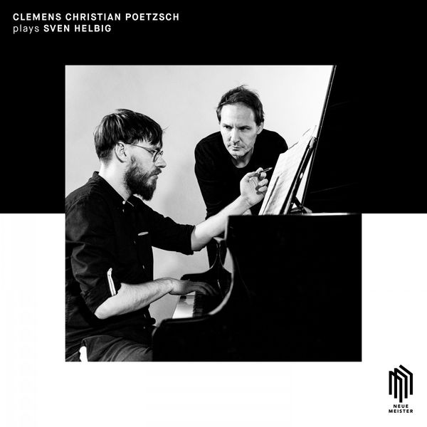 CLEMENS CHRISTIAN POETZSCH - Clemens Christian Poetzsch plays Sven Helbig CLEMENS CHRISTIAN POETZSCH - Clemens Christian Poetzsch plays Sven Helbig