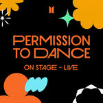 BTS (防弾少年団) PERMISSION TO DANCE ON STAGE