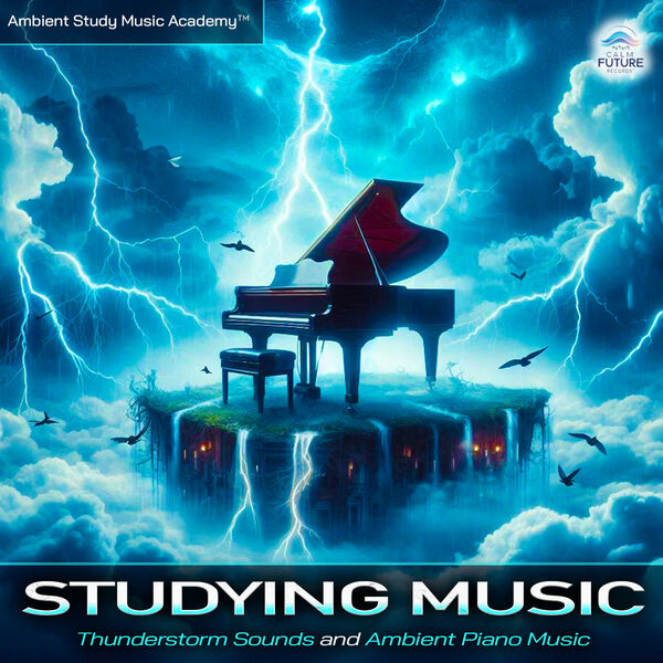 Ambient Study Music Academy|Studying Music: Thunderstorm Sounds and Ambient Piano Music For Studying, Calm Music For Focus and Concentration, ADHD Deep Focus and Calm Music and Thunderstorm Ambient Study Music Academy|Studying Music: Thunderstorm Sounds and Ambient Piano Music For Studying, Calm Music For Focus and Concentration, ADHD Deep Focus and Calm Music and Thunderstorm