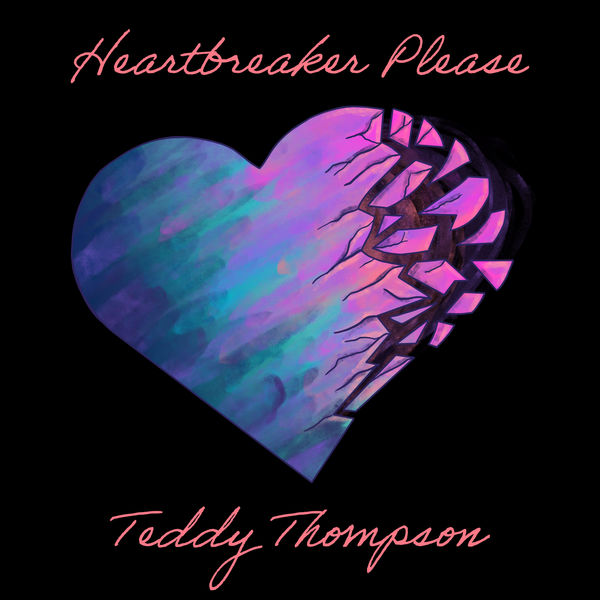 Teddy Thompson|Heartbreaker Please