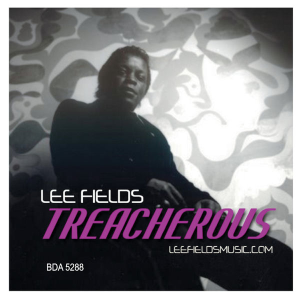 Lee Fields - Treacherous Lee Fields - Treacherous
