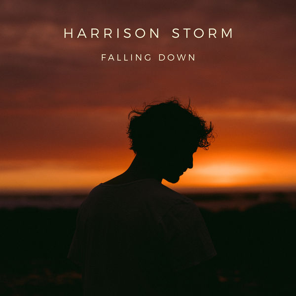 Harrison Storm|Falling Down Harrison Storm|Falling Down