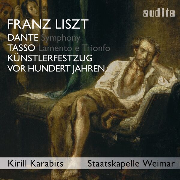 Weimar Staatskapelle - Liszt: Dante Symphony, Tasso, Künstlerfestzug & Vor hundert Jahren (Bonus Track Edition) Weimar Staatskapelle - Liszt: Dante Symphony, Tasso, Künstlerfestzug & Vor hundert Jahren (Bonus Track Edition)