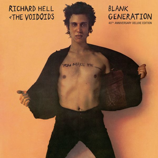 Richard Hell & The Voidoids|Blank Generation (40th Anniversary Deluxe Edition) Richard Hell & The Voidoids|Blank Generation (40th Anniversary Deluxe Edition)