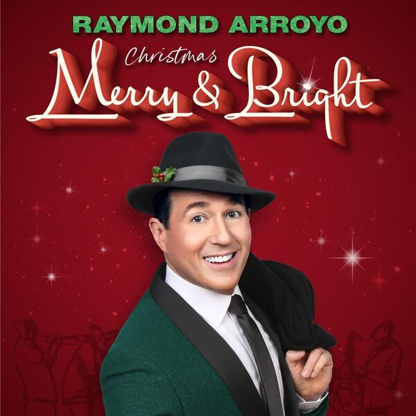 Christmas Merry and Bright, Raymond Arroyo Qobuz