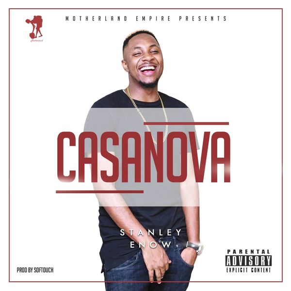 Stanley Enow - Casanova Stanley Enow - Casanova