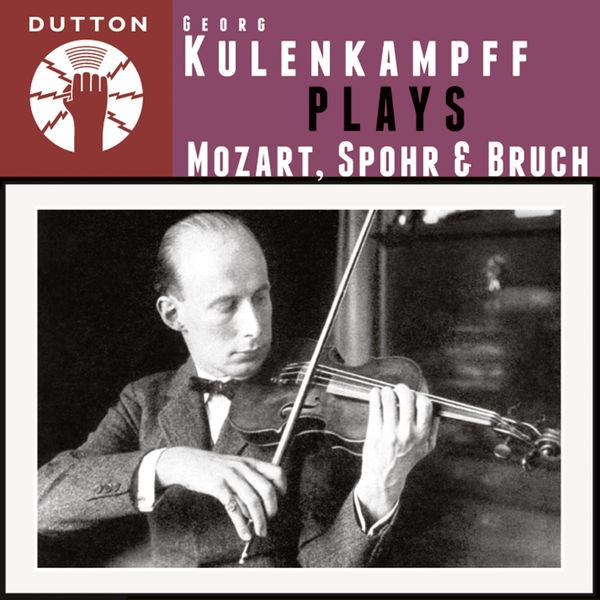 Georg Kulenkampff - Kulenkampff Plays Mozart, Spohr & Bruch Georg Kulenkampff - Kulenkampff Plays Mozart, Spohr & Bruch