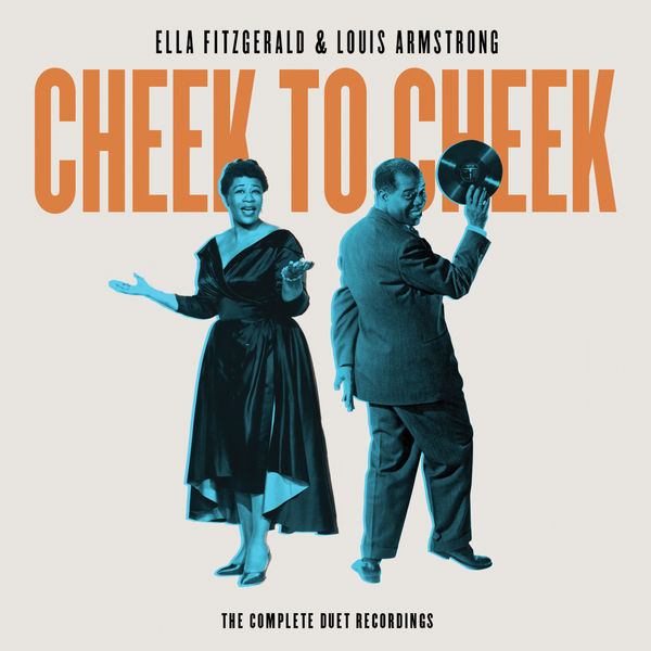 Ella Fitzgerald - Cheek To Cheek: The Complete Duet Recordings Ella Fitzgerald - Cheek To Cheek: The Complete Duet Recordings