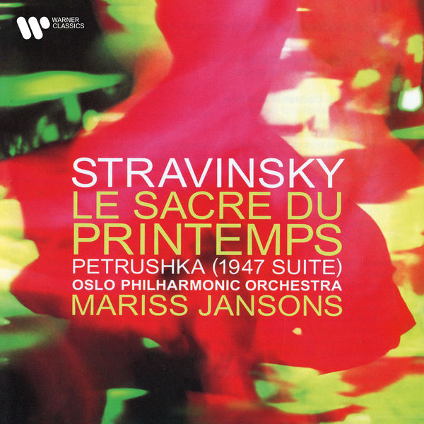 Mariss Jansons|Stravinsky: Le Sacre du printemps & Petrushka Mariss Jansons|Stravinsky: Le Sacre du printemps & Petrushka