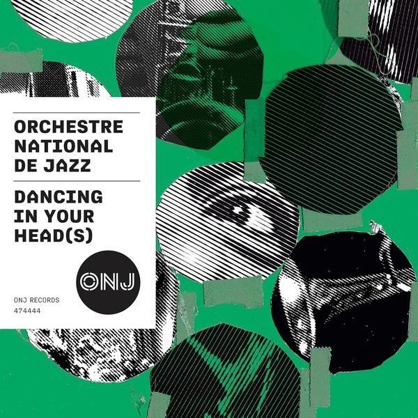 Orchestre National De Jazz - Dancing in Your Head(s) Orchestre National De Jazz - Dancing in Your Head(s)