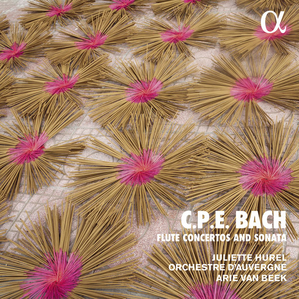 Juliette Hurel|C.P.E. Bach: Flute Concertos and Sonatas (Alpha Collection) Juliette Hurel|C.P.E. Bach: Flute Concertos and Sonatas (Alpha Collection)