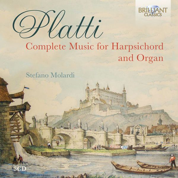 Stefano Molardi - Platti: Complete Music for Harpsichord and Organ Stefano Molardi - Platti: Complete Music for Harpsichord and Organ