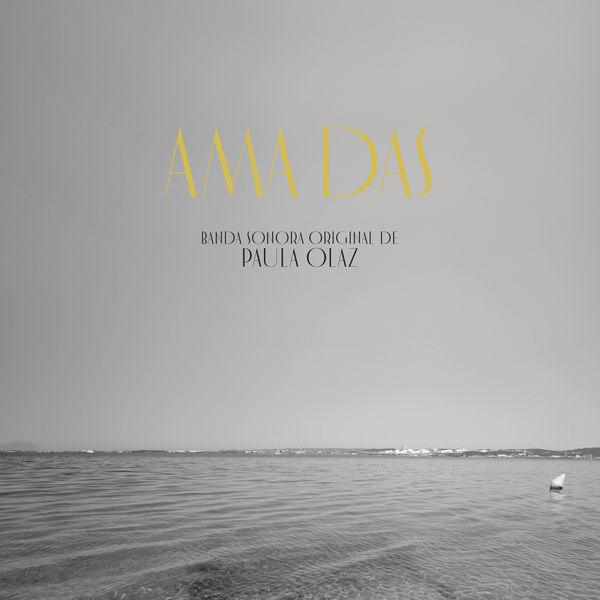 Paula Olaz|Ama-das (Banda sonora original) Paula Olaz|Ama-das (Banda sonora original)