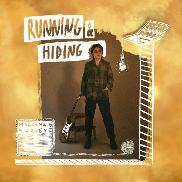 Mackenzie Shrieve - Running & Hiding Mackenzie Shrieve - Running & Hiding