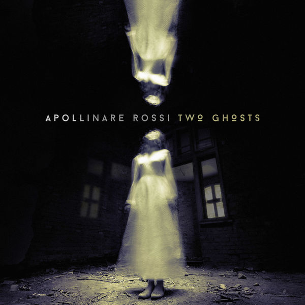 Two Ghosts, Apollinare Rossi Qobuz