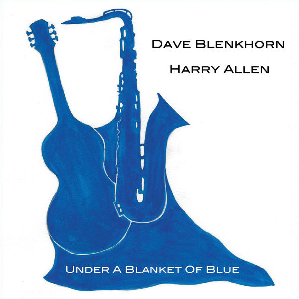 Dave Blenkhorn|Under a Blanket of Blue Dave Blenkhorn|Under a Blanket of Blue