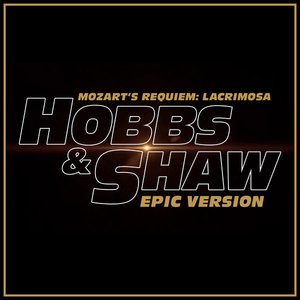 Berliner Philharmoniker - Mozart's Requiem: Lacrimosa inspired by "Fast & Furious: Hobbs & Shaw" Trailer Berliner Philharmoniker - Mozart's Requiem: Lacrimosa inspired by "Fast & Furious: Hobbs & Shaw" Trailer