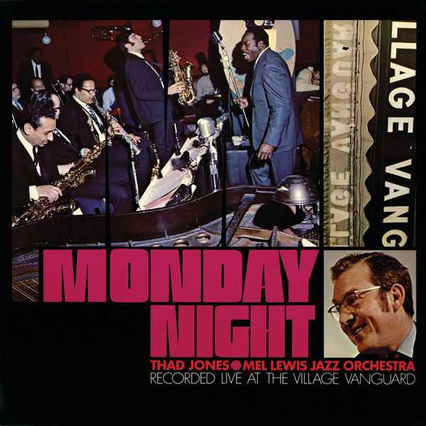 Thad Jones-Mel Lewis Jazz Orchestra|Monday Night (Live At The Village Vanguard / 1968)